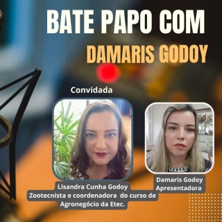Bate papo com Damaris Godoy recebe Lisandra Cunha Godoy