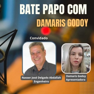 Bate papo com Damaris recebe Engenheiro Nasser Abdallah