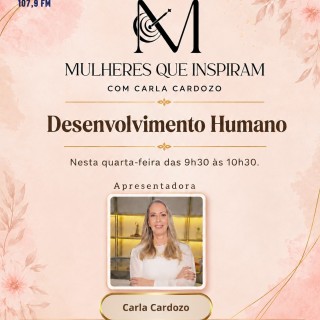 Mulheres Que Inspiram com Carla Cardozo