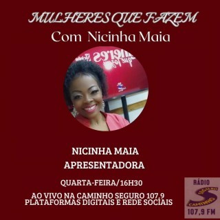 Programa Mulheres que Fazem com Nicinha Maia - Recebe Fernanda Mazurek