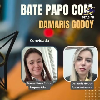 Bate Papo com Damaris Godoy entrevista Bruna Rosa Cirino Empresária e Proprietária da Casa Azul 06/12/2025
